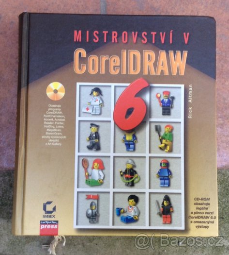 Mistrovství v CorelDRAW 6 R. Altman PC 645,-