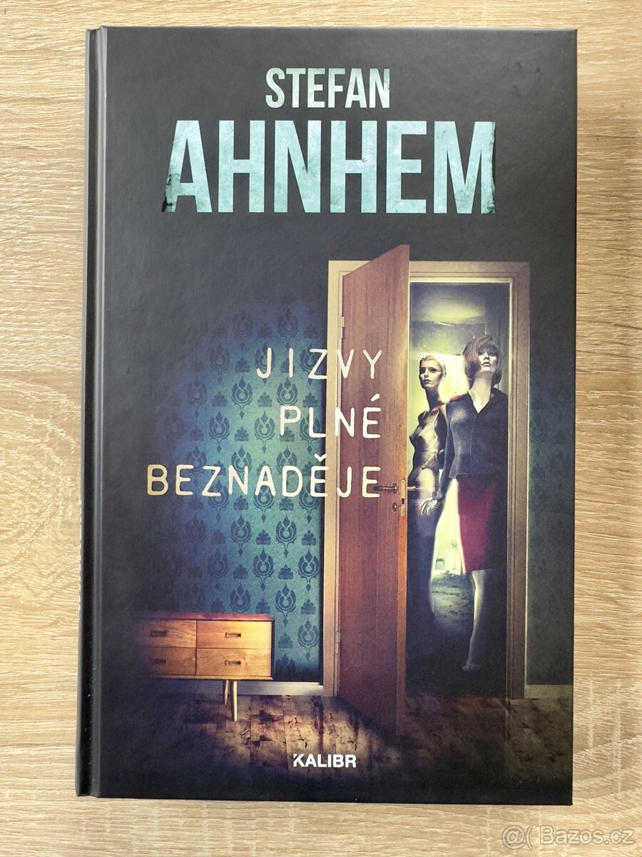Jizvy plné beznaděje - Stefan Ahnhem