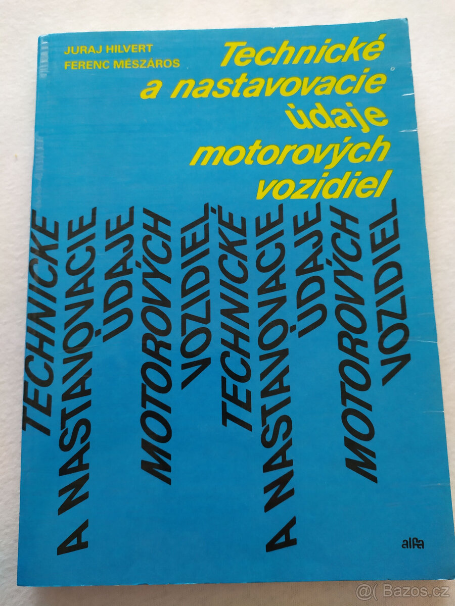 TECHNICKÉ A NASTAVOVACÍ ÚDAJE MOTOROVÝCH VOZIDEL, 1989