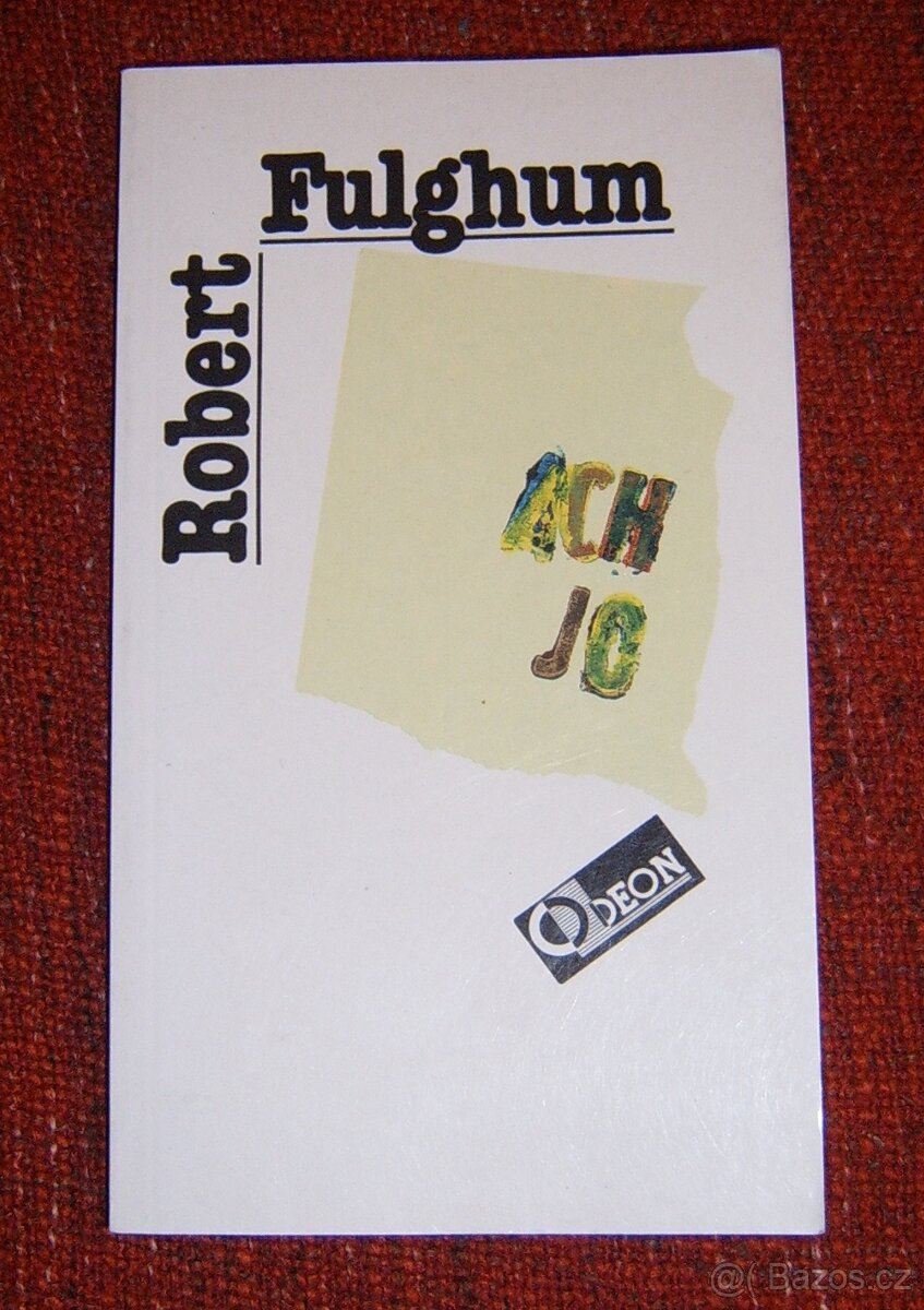 Robert Fulghum - 3 knihy
