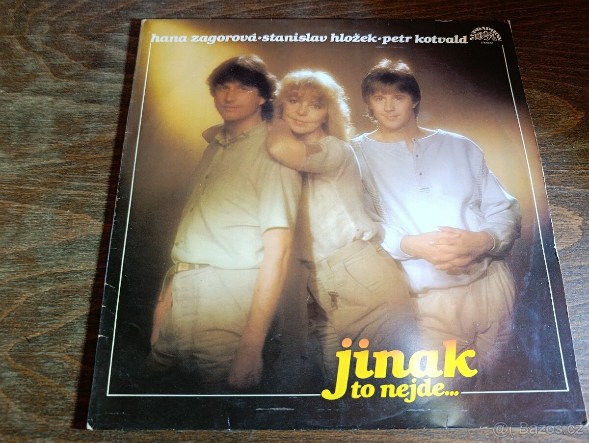 LP Hana Zagorová, Stanislav Hložek, Petr Kotvald Jinak to ne