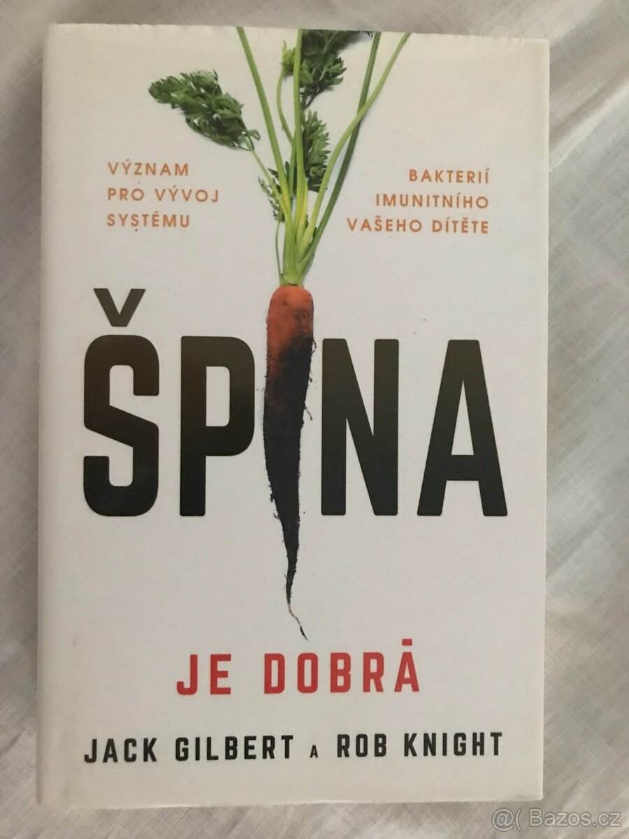 Špína je dobrá.