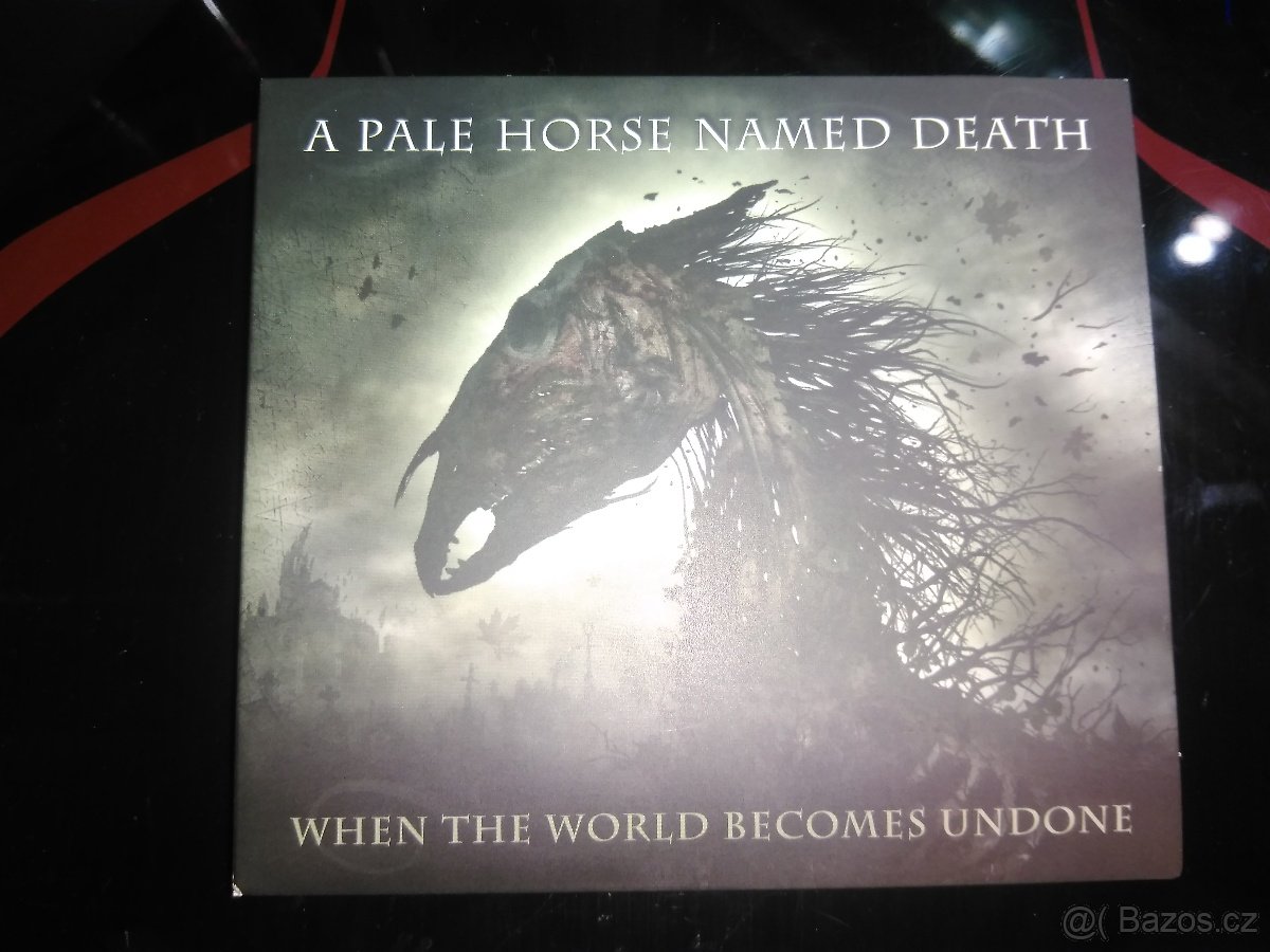 A Pale Horse Named Death - When the world becomes undone CD
