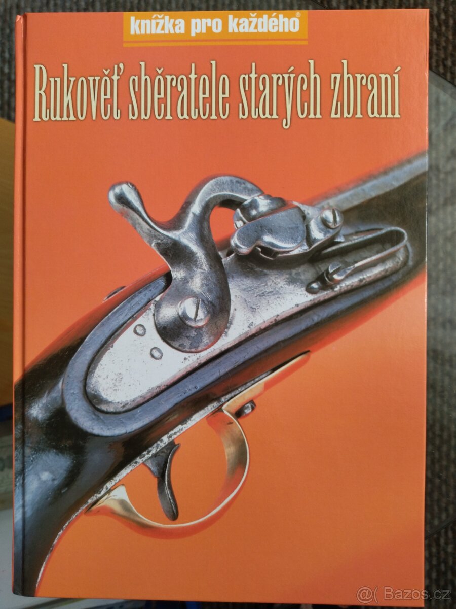 Rukověť sběratele starých zbraní