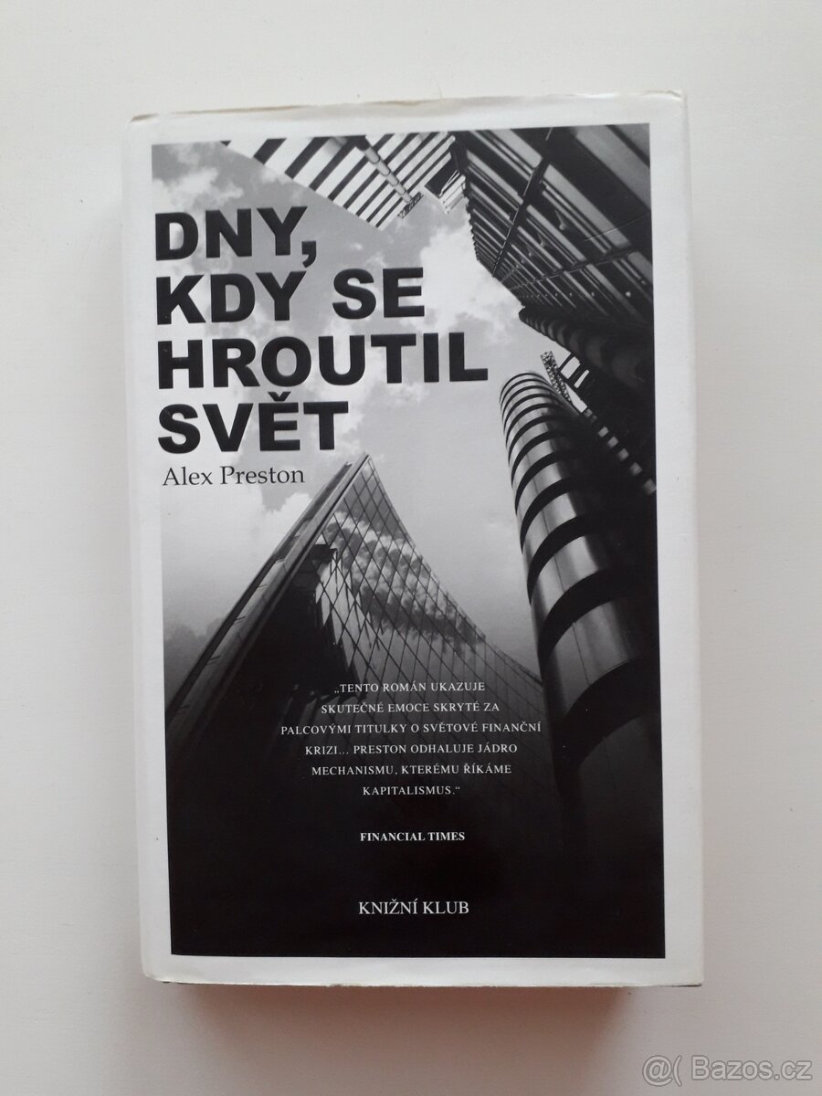 Dny, kdy se hroutil svět - Alex Preston