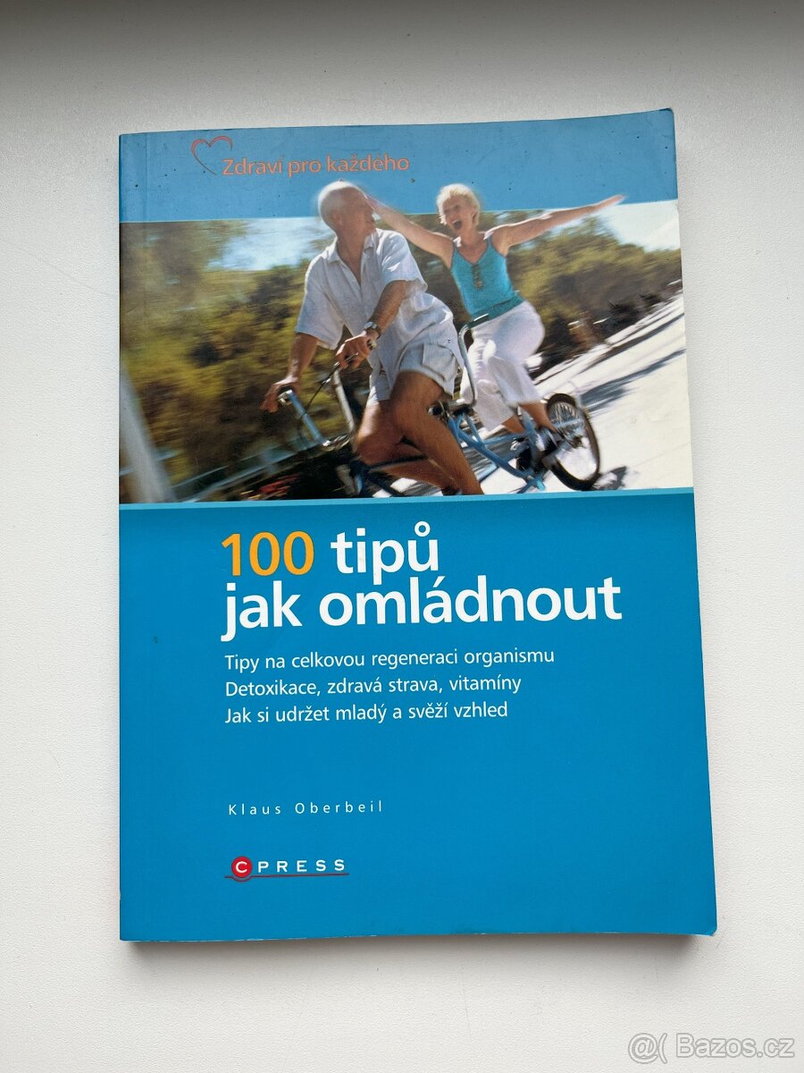 Kniha 100 tipů jak omládnout (Klaus Oberbeil)