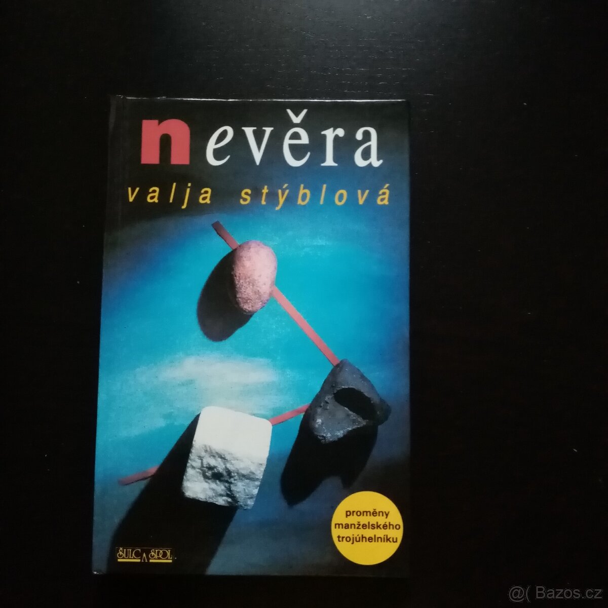Nevěra - Vajla Stýblová