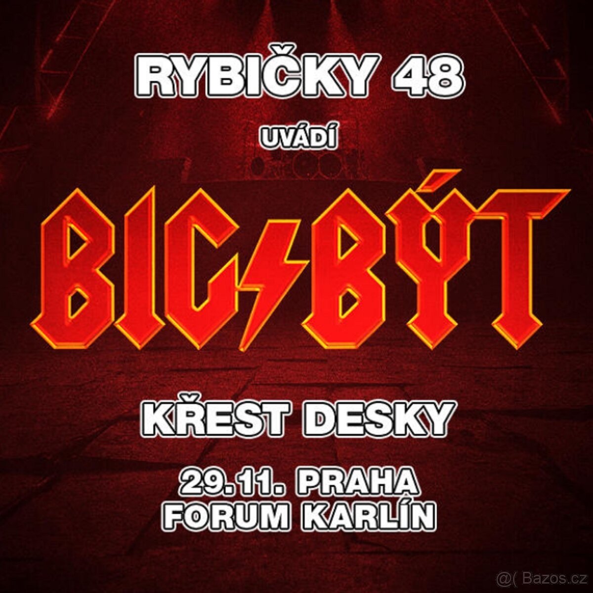 Prodám 2 vstupenky na RYBIČKY 48 - KŘEST DESKY, 29.11. Praha