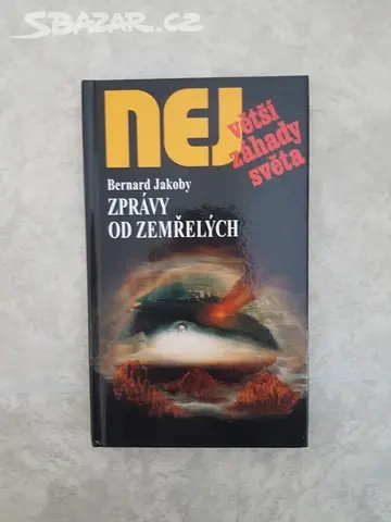 Kniha "Největší záhady světa - zprávy od zemřelých".