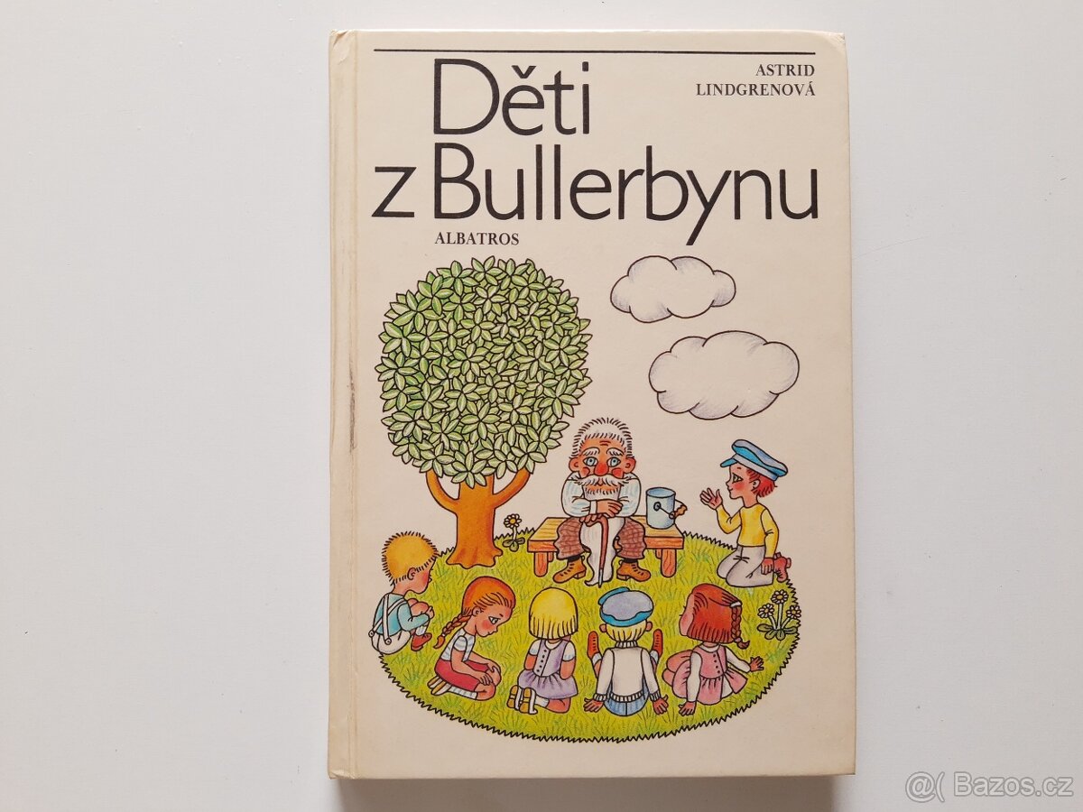 Děti z Bullerbynu - Lindgrenová - Zmatlíková - Dětská