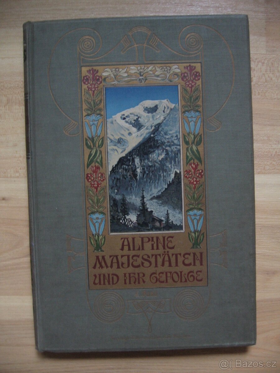 Alpine Majestäten und ihr Gefolge - A. Rothpletz, 1901