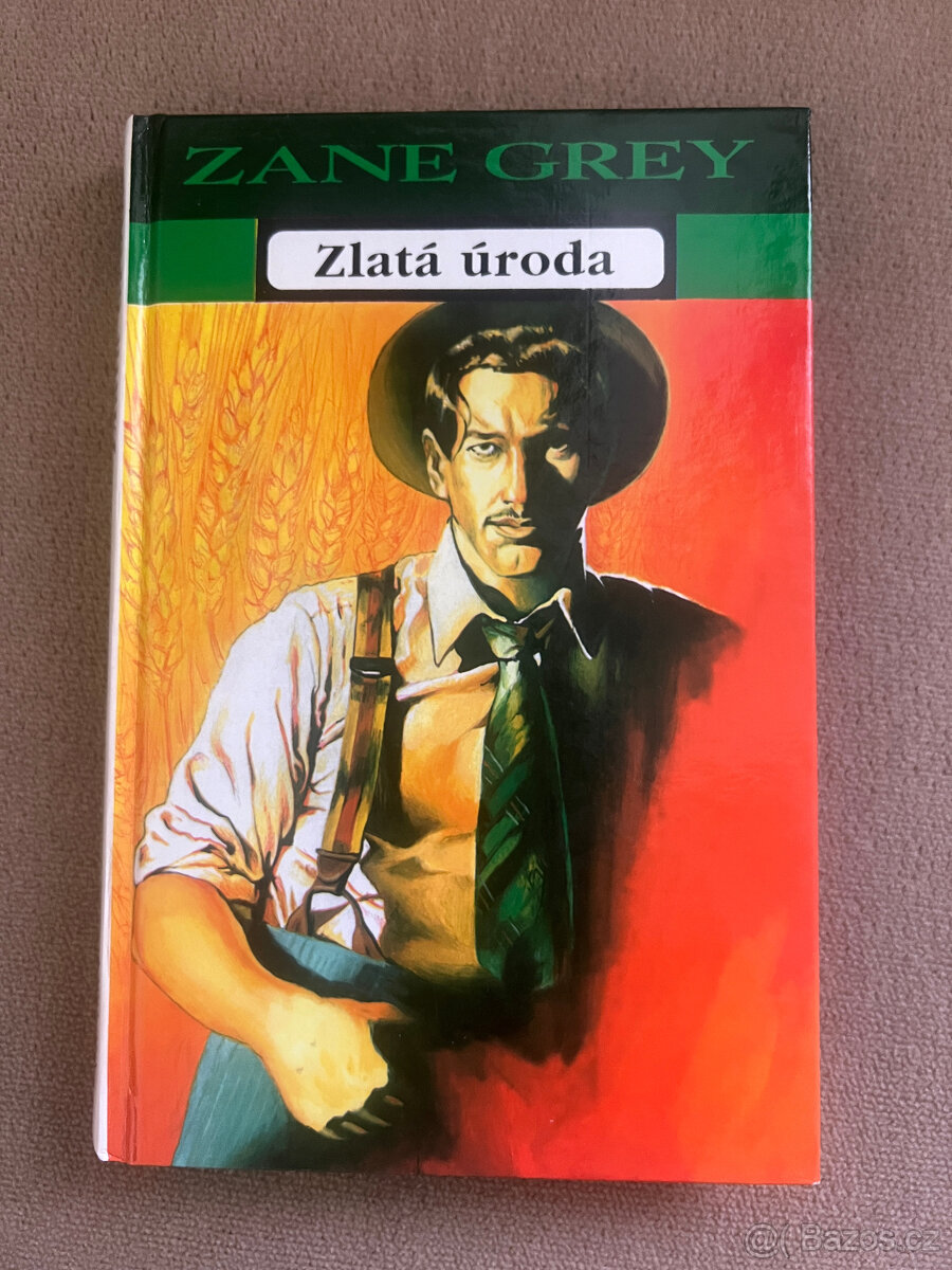 Zlatá úroda (Zane Grey)