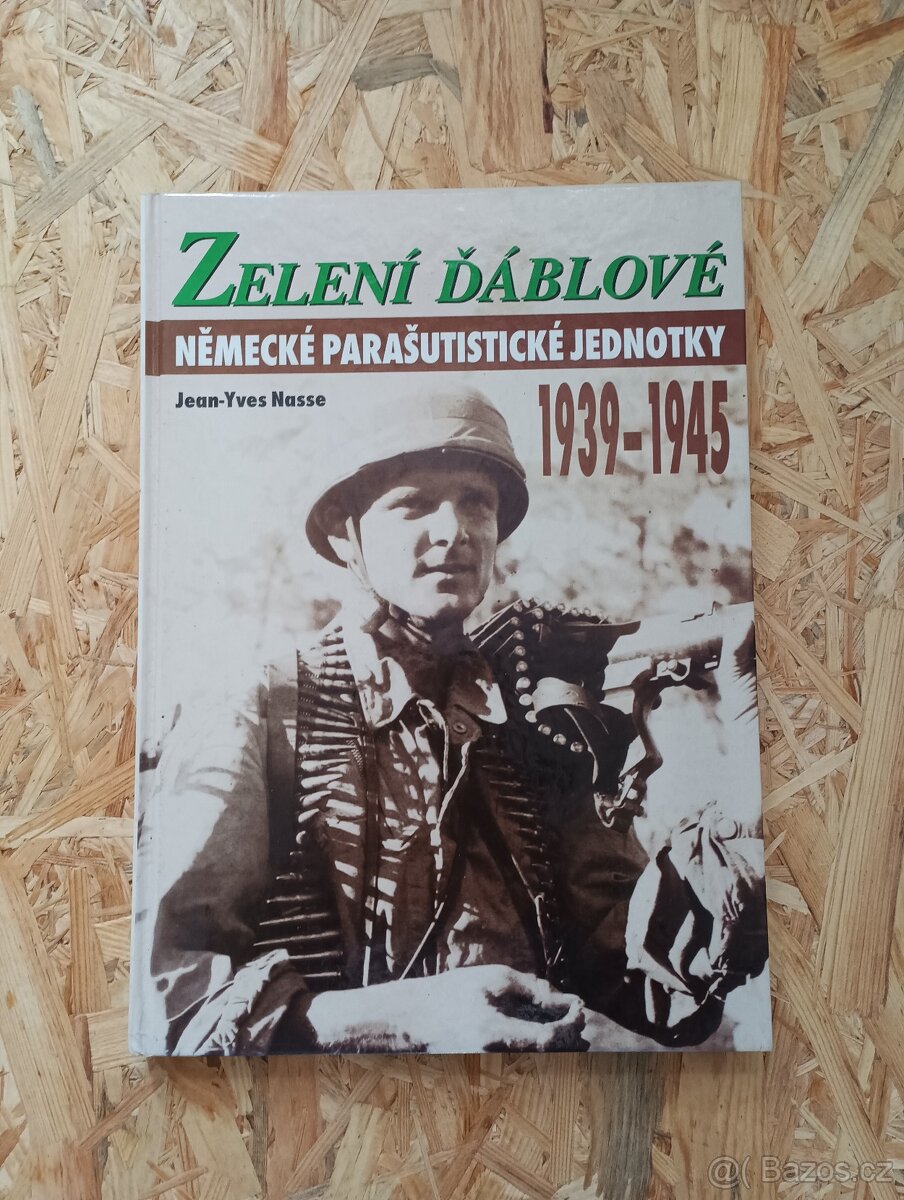 Zelení ďáblové - Německé parašutistické jednotky 1939-1945