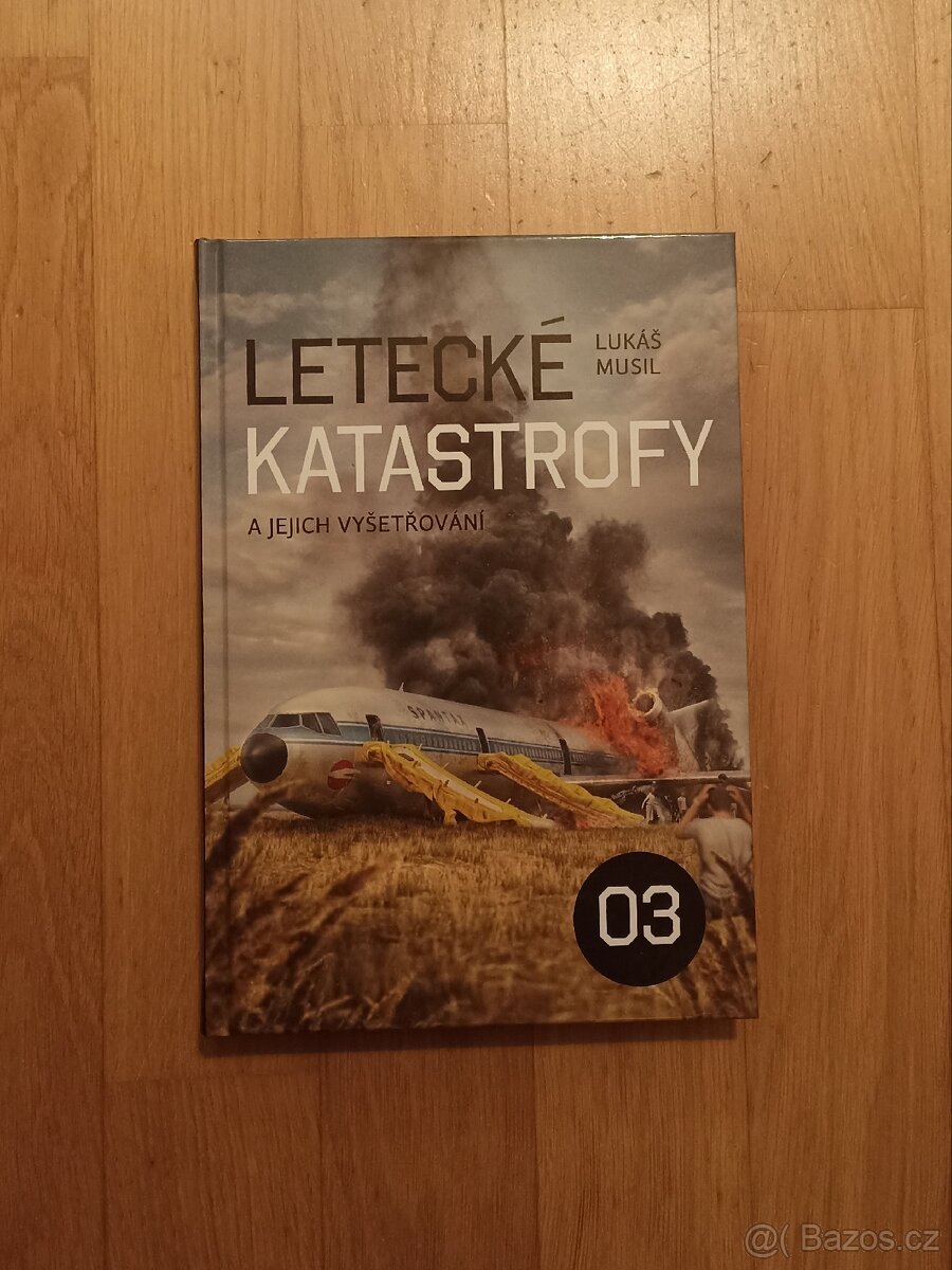 Letecké katastrofy a jejich vyšetřování 03 Lukáš Musil