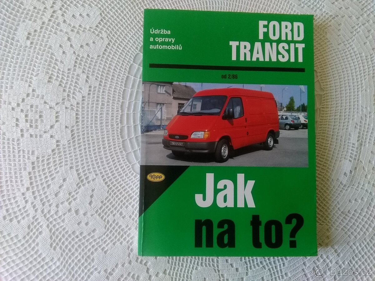 Ford Transit  - údržba a opravy