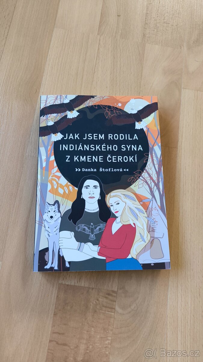 Jak jsem rodila indiánského syna z kmene Čerokí