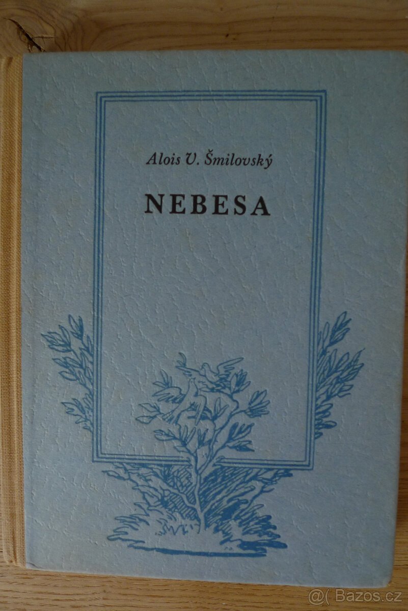 Alois Vojtěch Šmilovský - NEBESA