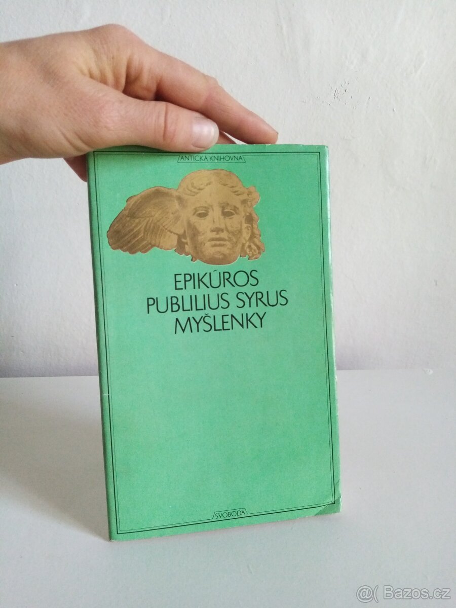Epikúros Publilius Syrus - Myšlenky