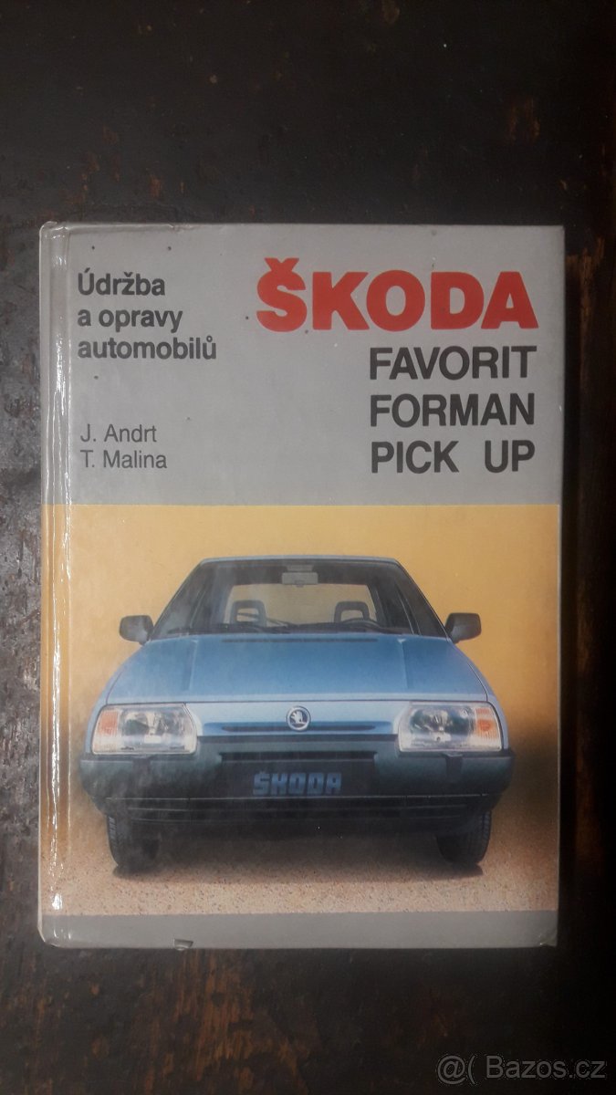 Údržba a opravy automobilu Škoda Favorit Forman Pick up
