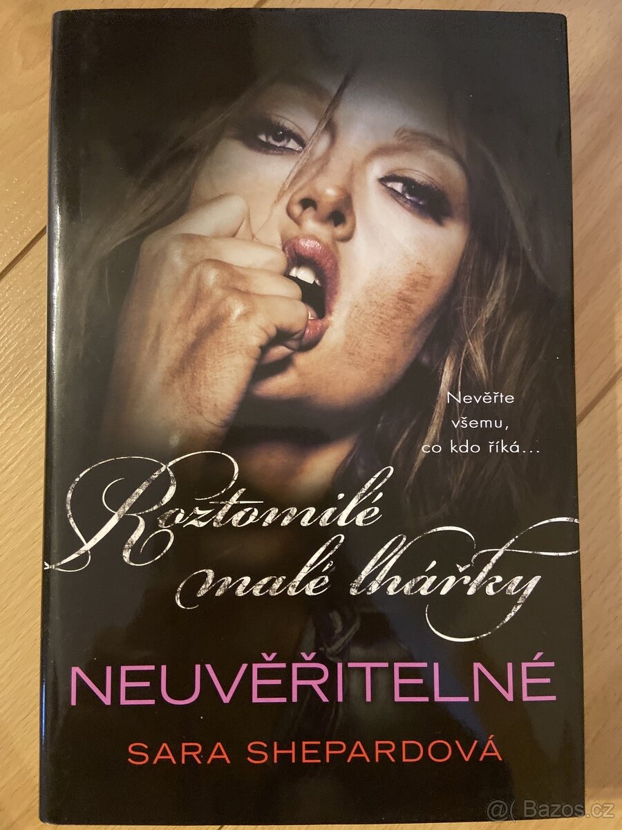 Roztomilé malé lhářky - neuvěřitelné