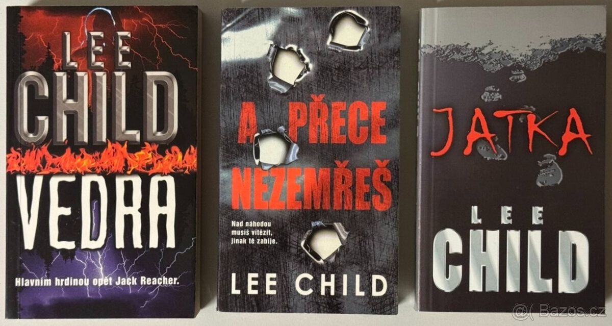 3x Lee Child, doprava ZDARMA, Jatka, Vedra, A přece nezemřeš