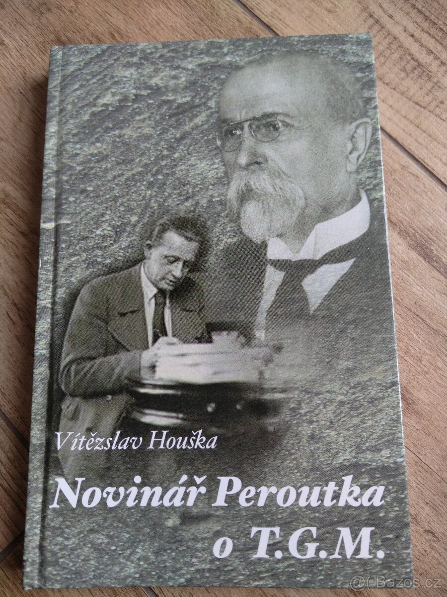 Novinář Peroutka o TGM, Vítězslav Houška