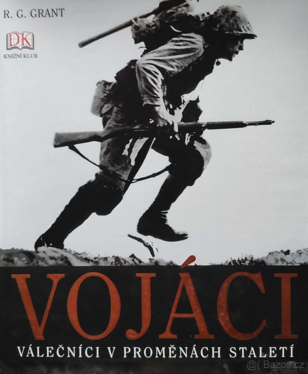 R. G. Grant: Vojáci (válečníci v proměnách staletí)