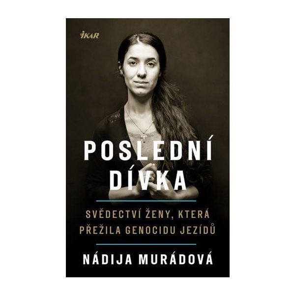Nádija Murádová - Poslední dívka