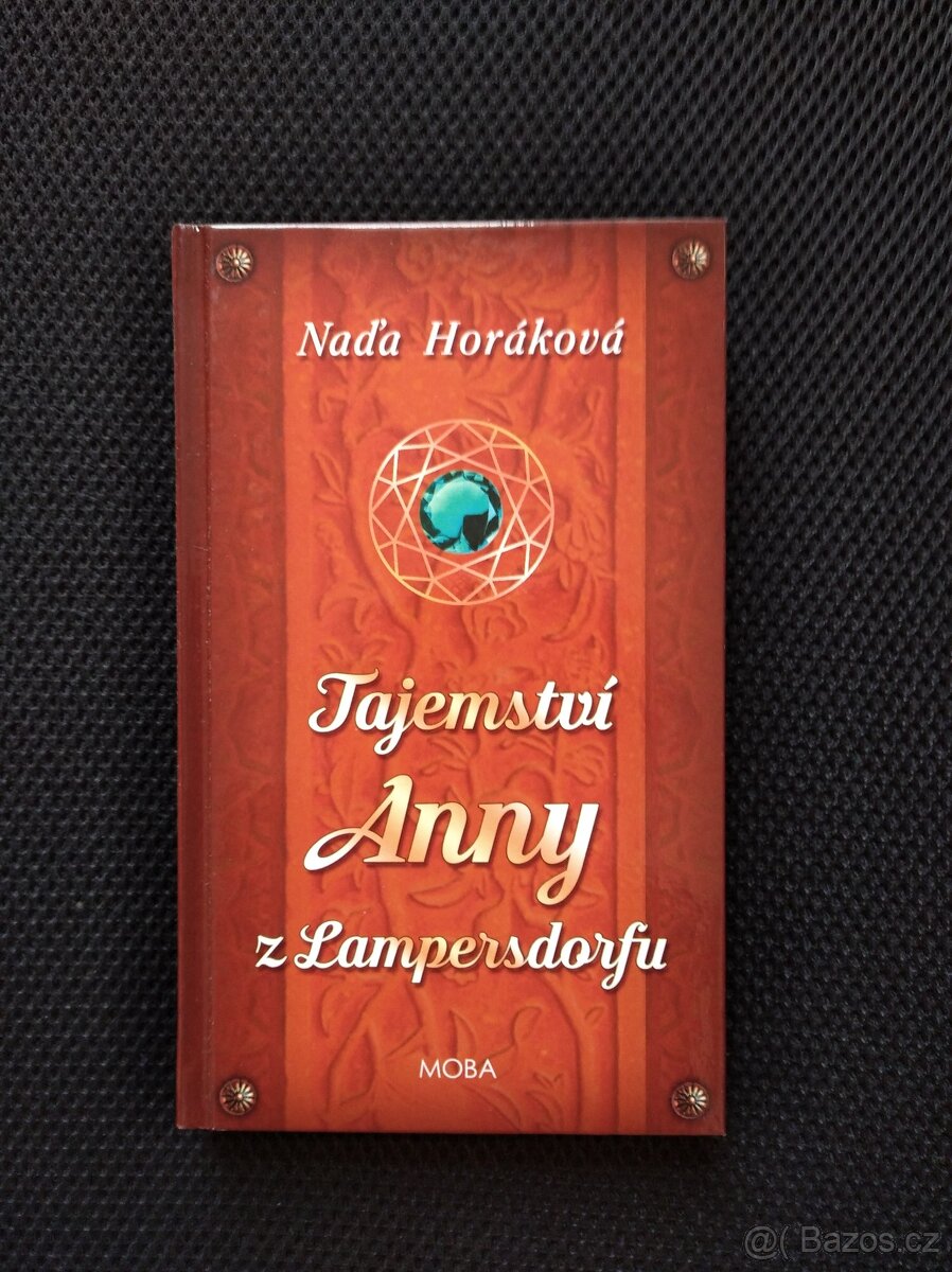 Naďa Horáková, Tajemství Anny z Lampersdorfu