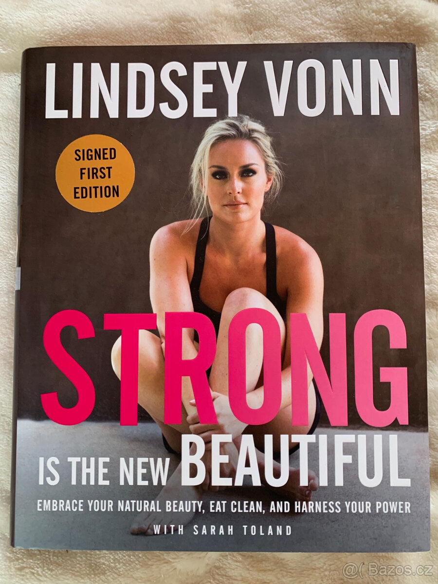 Podepsaná kniha od Lindsey Vonn - Strong Is the New Beautifu