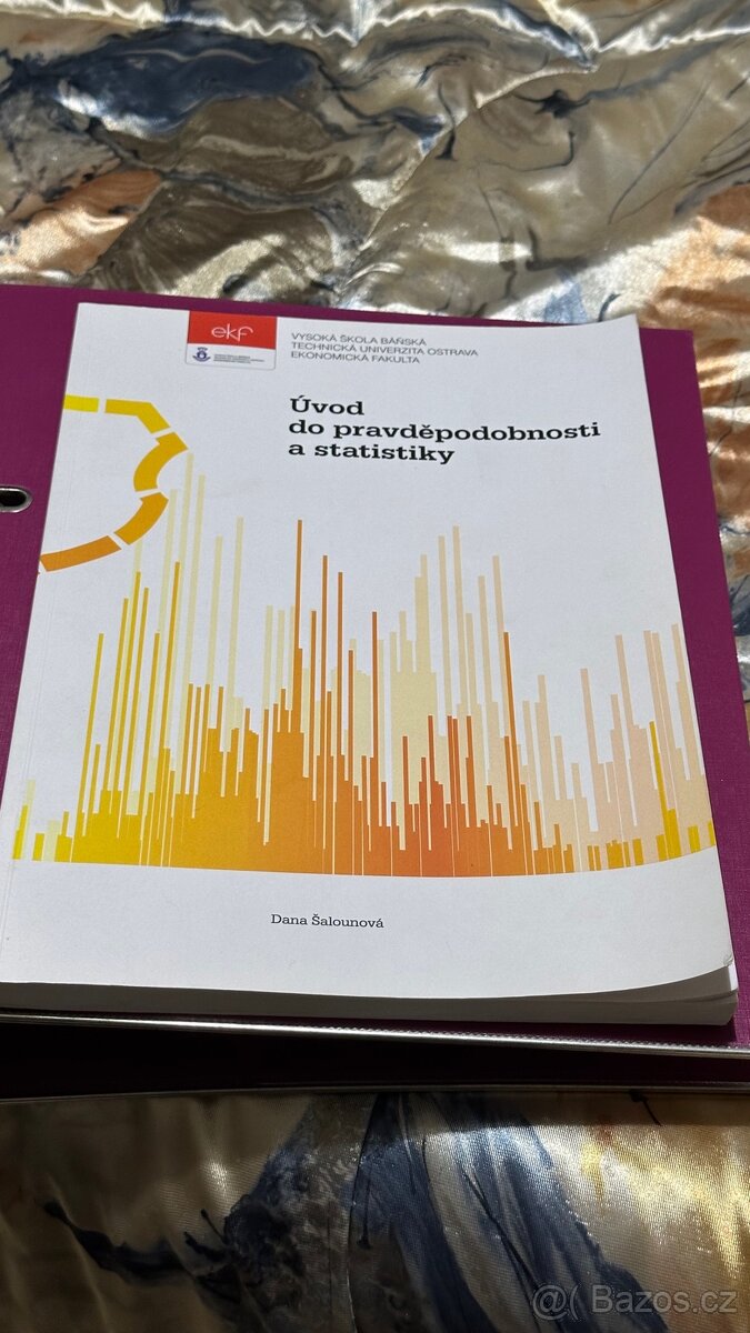 Úvod do pravděpodobností a statistiky - Dana Šalounová