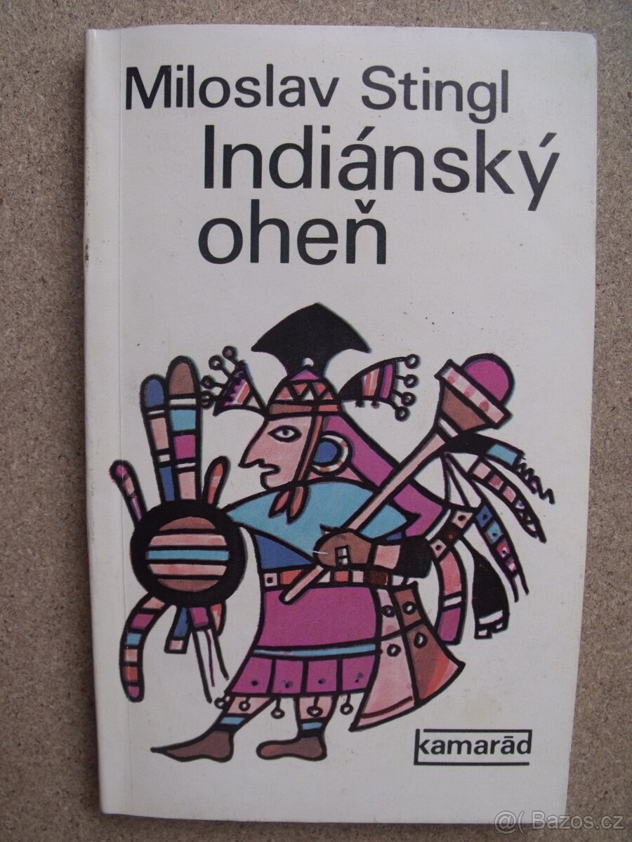 Indiánský oheň.
