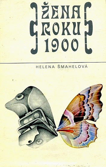 Helena Šmahelová - Žena roku 1900