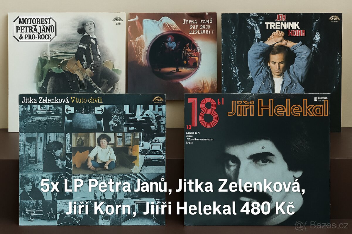 5 LP – Petra Janů, Jiří Korn, Zelenková – komplet za 480 Kč