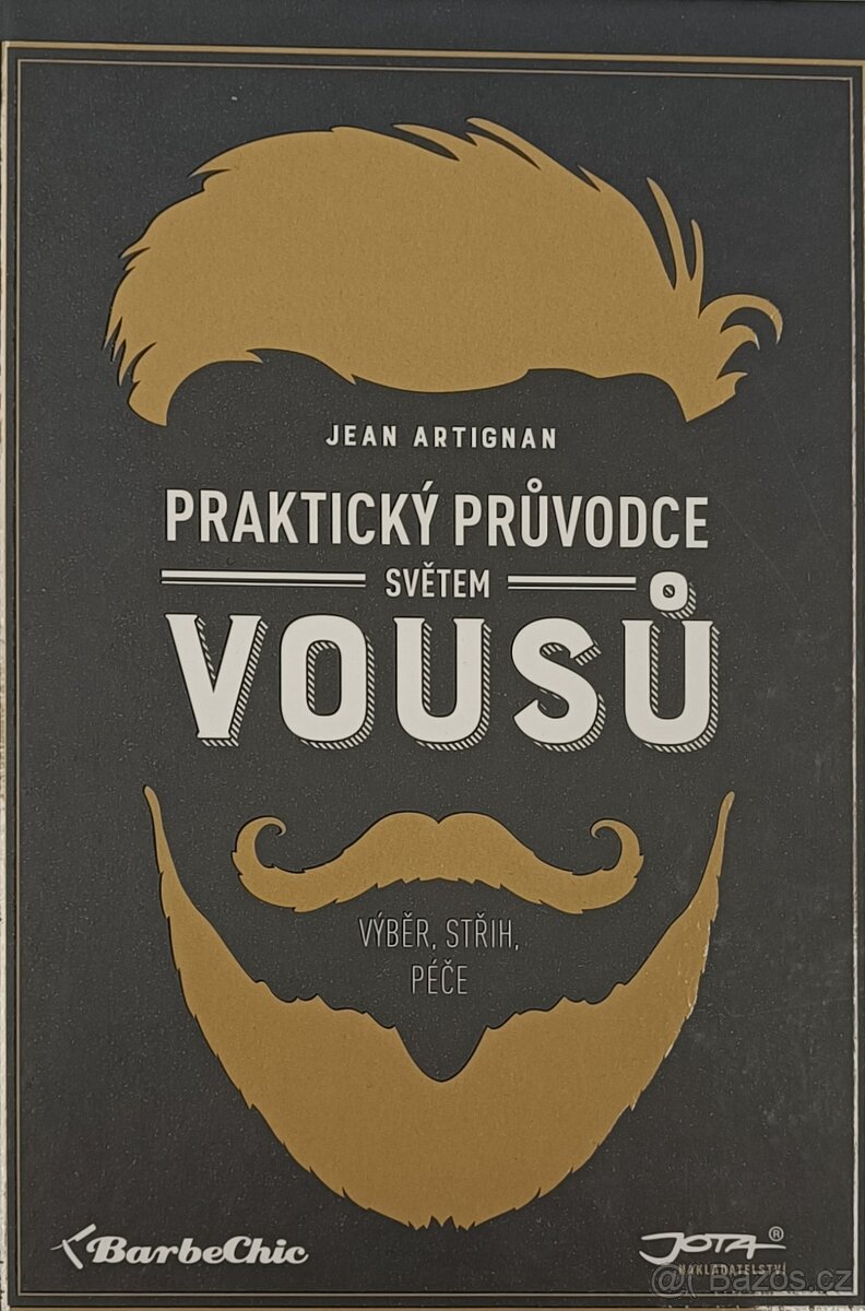 Kniha: Praktický průvodce světem vousů – Jean Artignan