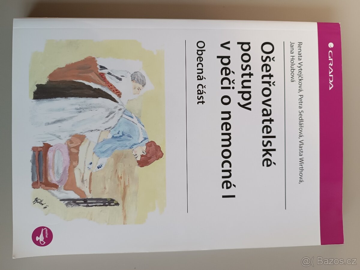 Ošetřovatelské postupy v péči o nemocné I