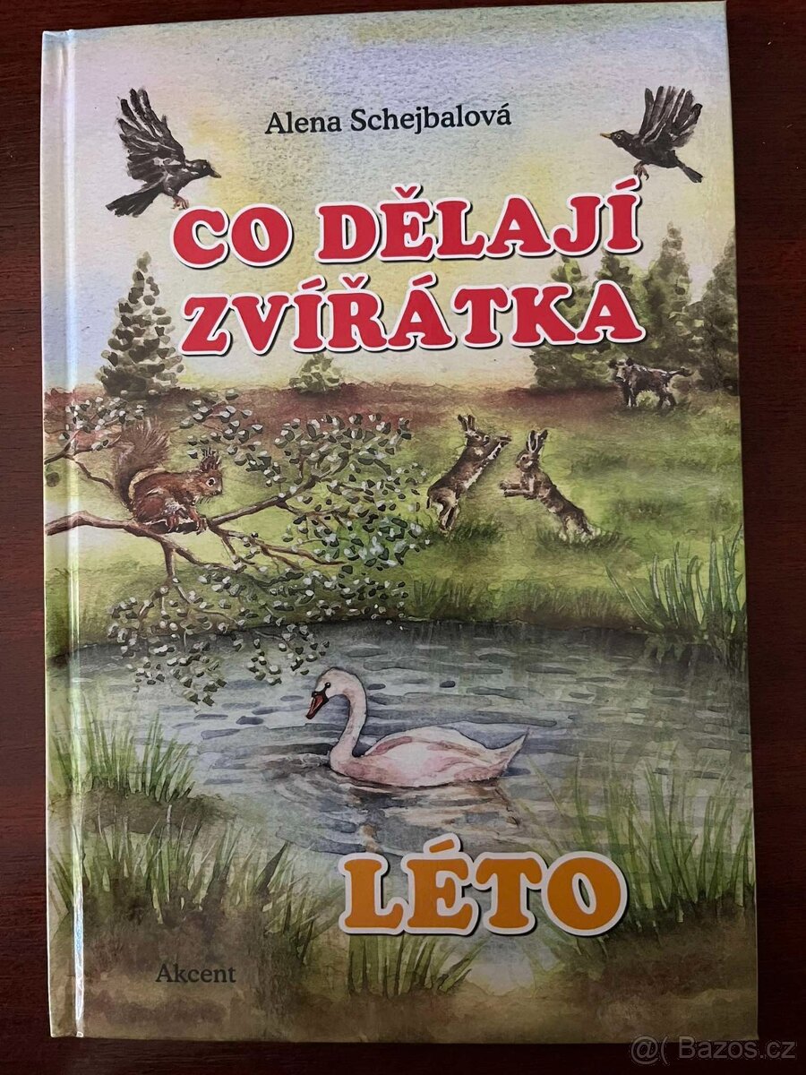 CO DĚLAJÍ ZVÍŘÁTKA - LÉTO