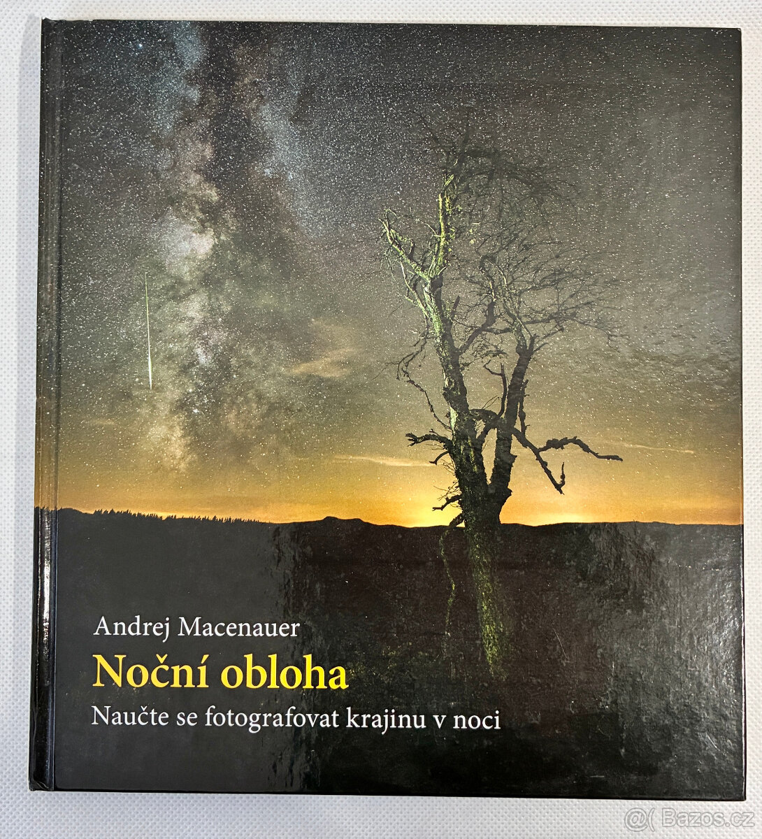 Noční obloha – naučte se fotografovat krajinu v noci
