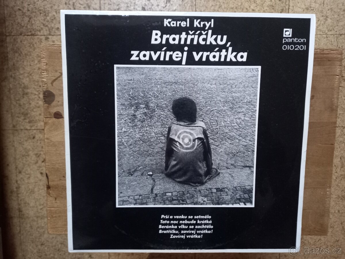 Karel Kryl – Bratříčku, Zavírej Vrátka (LP) 1969 - TOP STAV