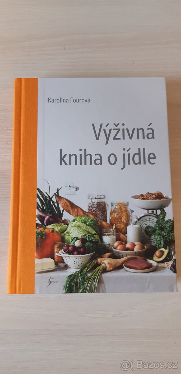 Výživná kniha o jídle (K. Fourová)