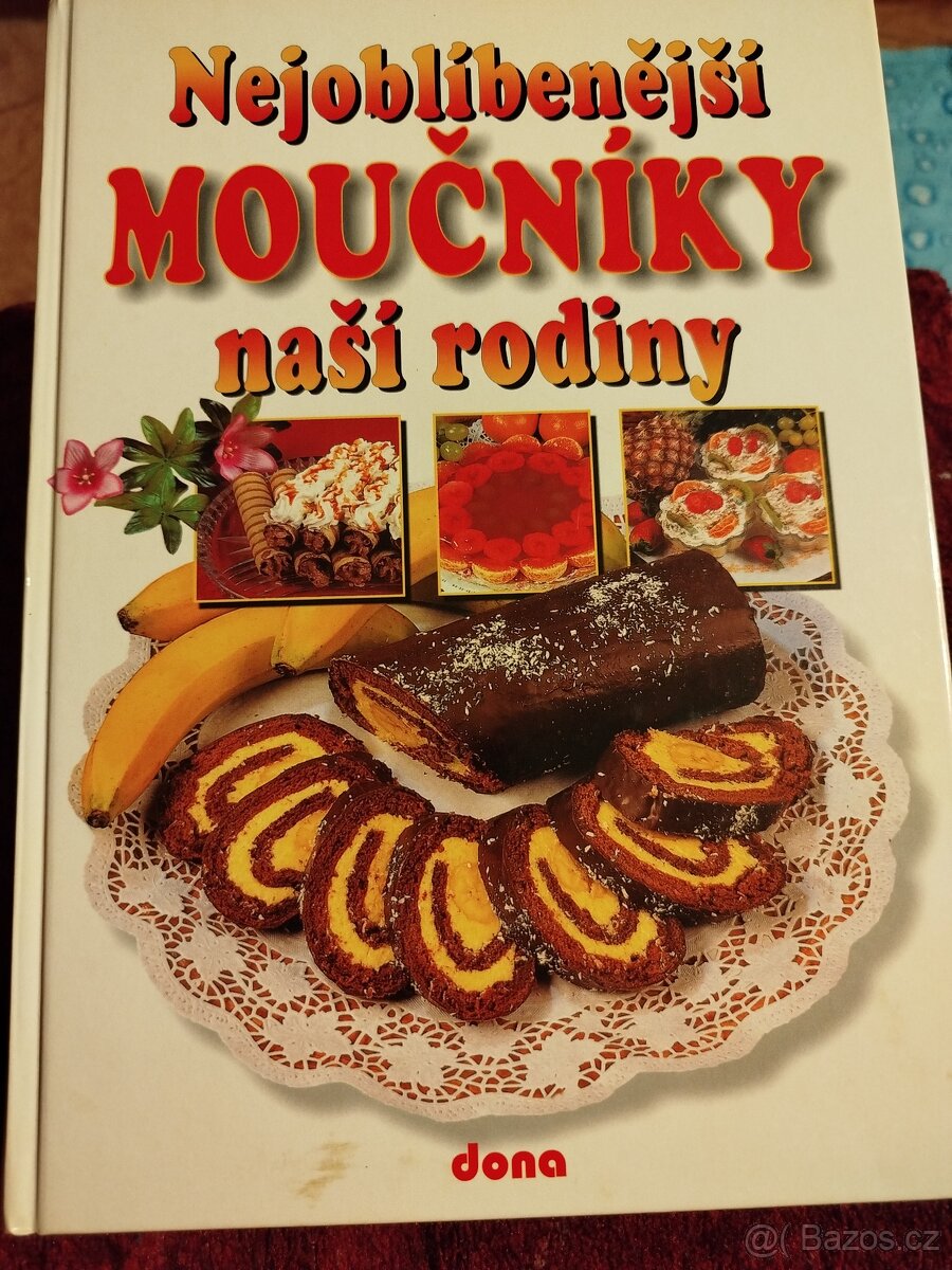 Nejoblíbenější moučníky naší rodiny
