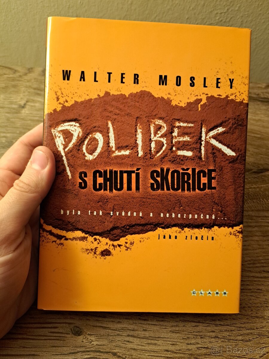 Polibek s chutí skořice - Walter Mosley