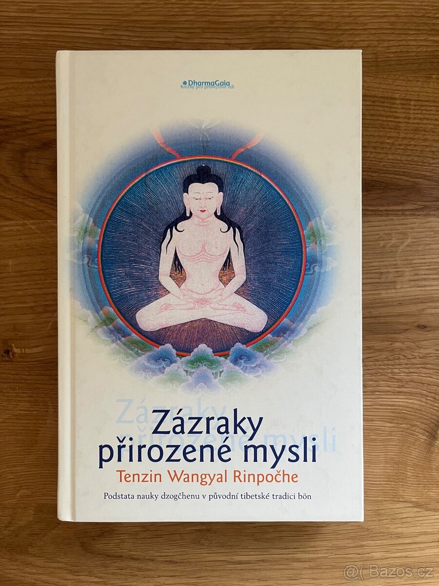 Zázraky přirozené mysli (Tenzin Wangyal)
