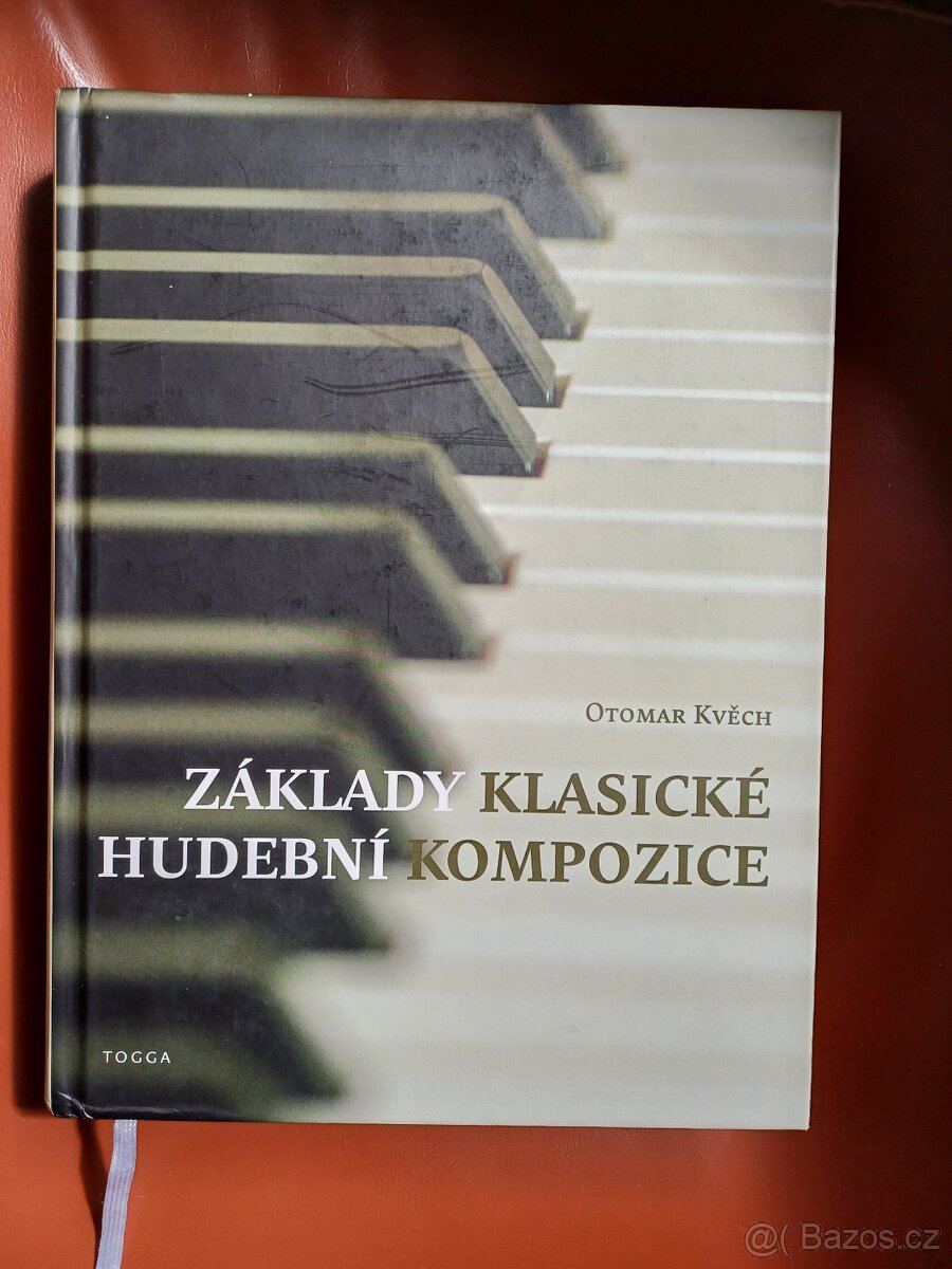 ZÁKLADY KLASICKÉ HUDEBNÍ KOMPOZICE Otomar Kvěch (NOVÁ)