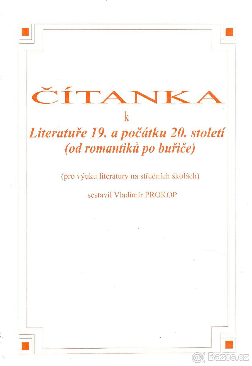 Čítanka k Literat. 19. a poč. 20. st od romantiků po buřiče