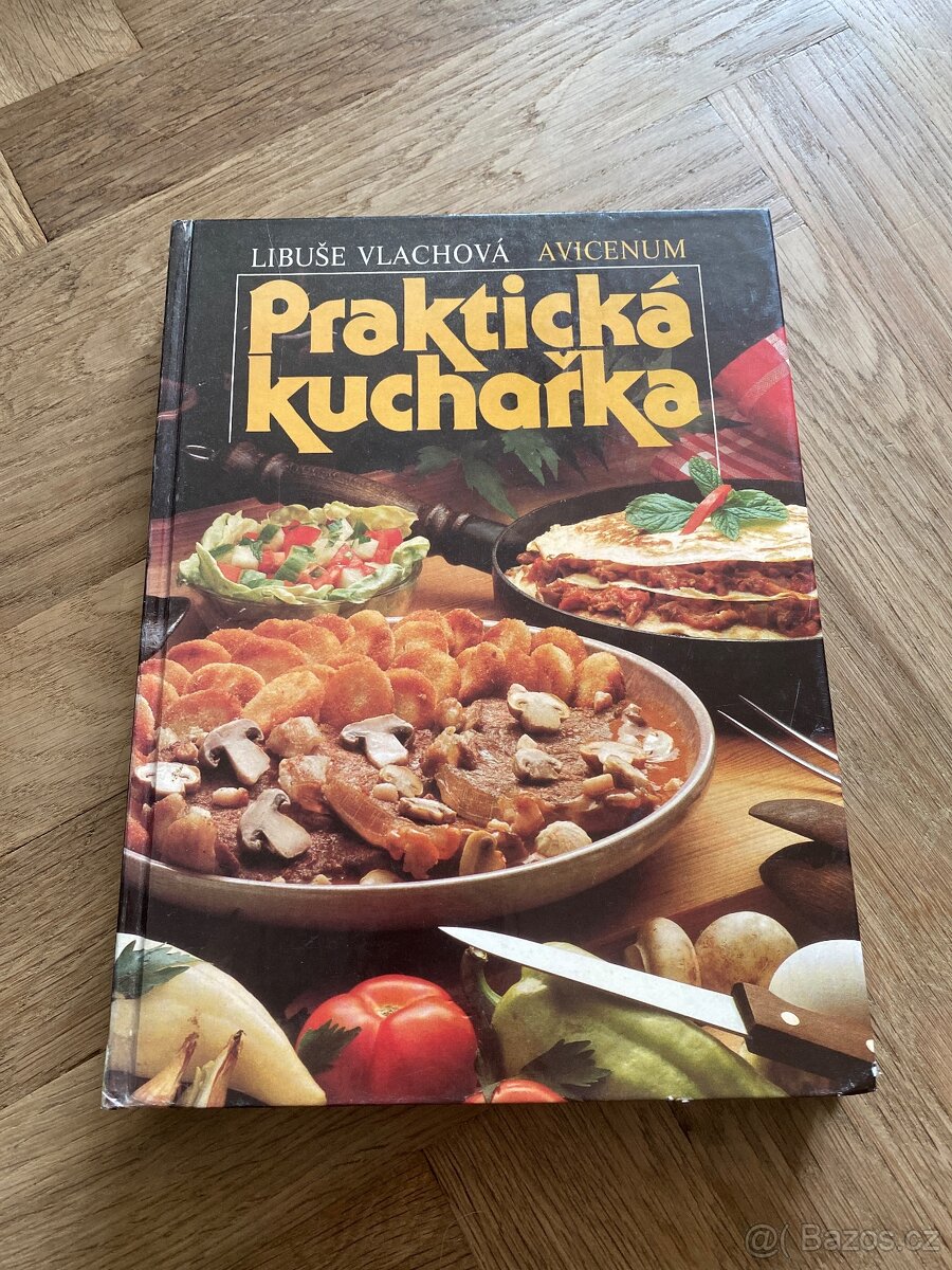 Praktická kuchařka- Libuše Vlachová