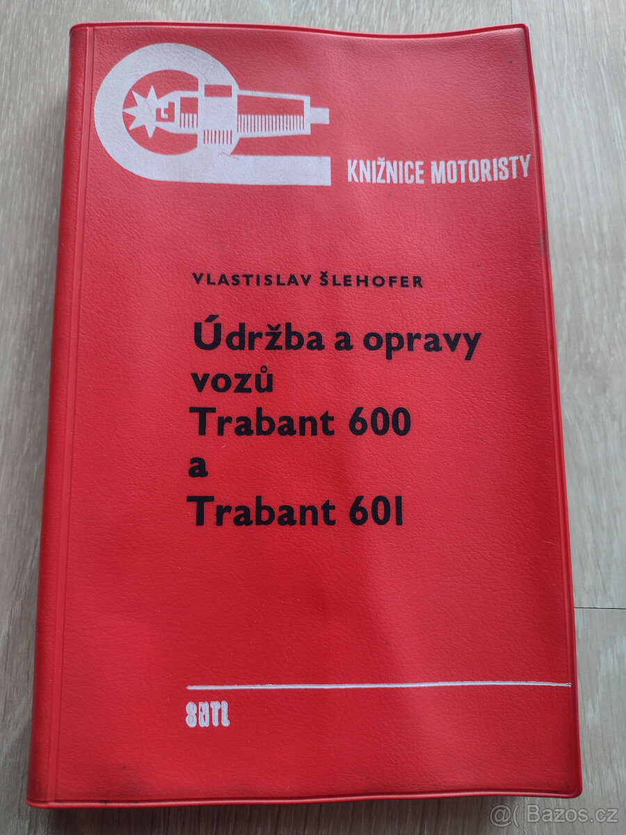 TRABANT 600, 601, ÚDRŽBA A OPRAVY, 1974/1971