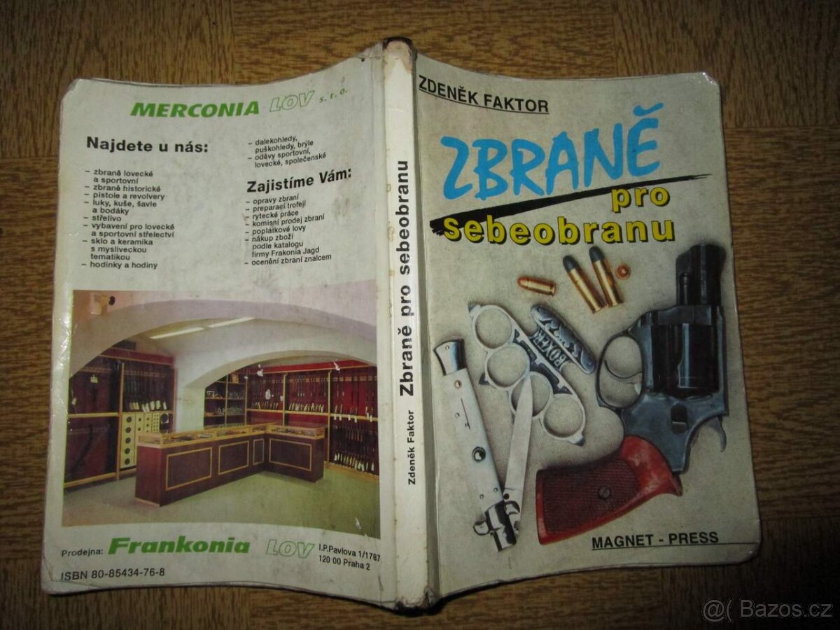 Knihu Zbraně pro sebeobranu Zdeněk Faktor Magnet Press 1993