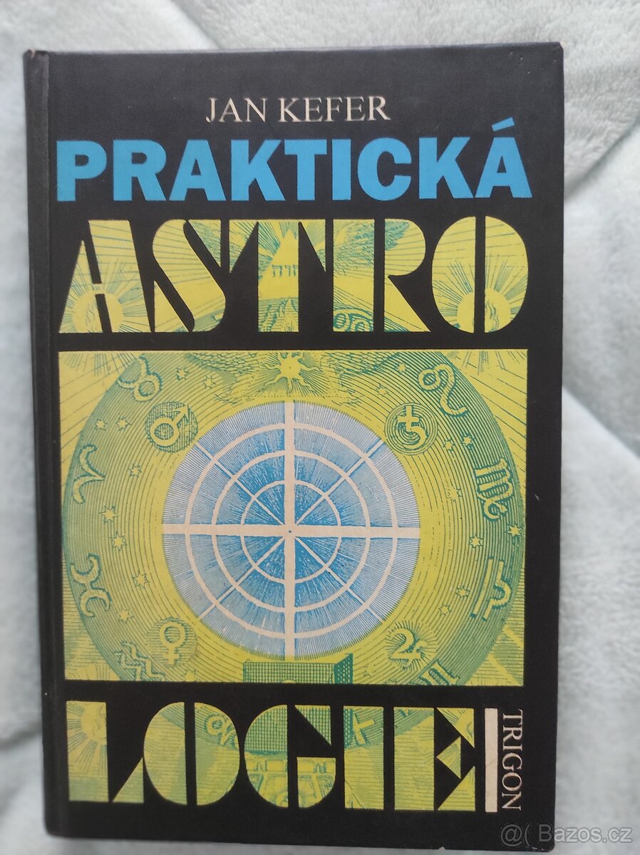 Praktická astrologie - Dr.Jan Kefer 1996 - pevná vazba
