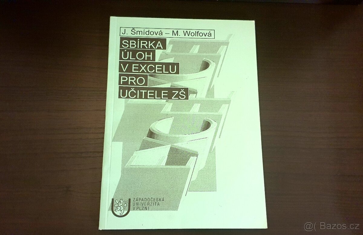 Skripta VŠ - Sbírka úloh v excelu pro učitele ZŠ